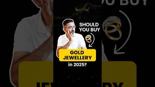 Is Buying Gold Jewellery Worth In 2025 [upl. by Nowd]