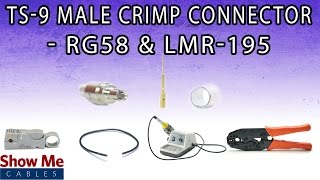 TS9 Male Crimp Connector For RG58 amp LMR195  Perfect For DIY Installs [upl. by Broeker260]