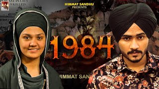 1984 Himmat Sandhu Ft Daler Kaur Full Video Latest Punjabi Song 2021 [upl. by Zolnay534]