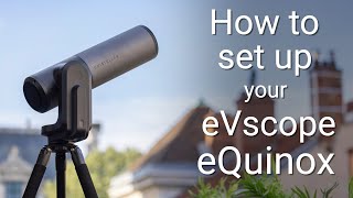 How to set up your new eVscope eQuinox [upl. by Jacoba]