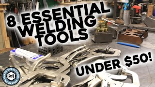 8 Essential Welding Tools All For Under 50 [upl. by Irrek]