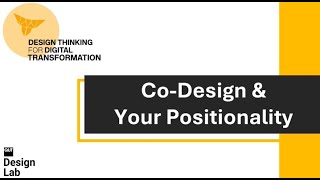 CoDesign and Positionality V1 [upl. by Cotsen378]