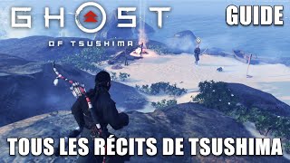 GHOST OF TSUSHIMA  EMPLACEMENTS DE TOUS LES RÉCITS DE TSUSHIMA Guider lépée GUIDE TROPHÉE [upl. by Odnalra]