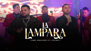 Larry Hernandez Ft Legado 7  La Lampara En Vivo [upl. by Denton774]