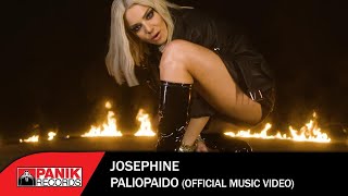 Josephine  Παλιόπαιδο  Official Music Video [upl. by Renrew]