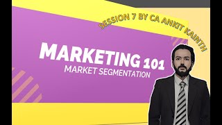 session 7 marketing segmentation segmentation marketing environment ncert english marketing [upl. by Ylecic]