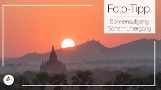 Sonnenaufgang und Sonnenuntergang richtig fotografieren  Foto Tipp [upl. by Asit]