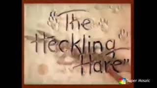 The Heckling Hare 1941 US 1995 Turner Dubbed Version [upl. by Scoville]