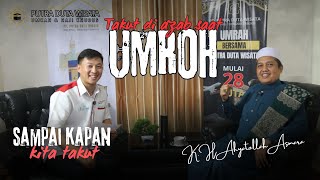 Episode 03 Jangan Takut Beribadah Umrah dan Haji [upl. by Kcirddehs573]