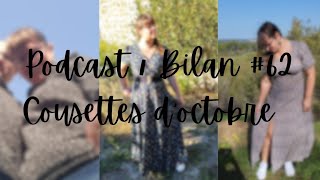 Podcast  Bilan couture 62 cousettes doctobre [upl. by Haily]