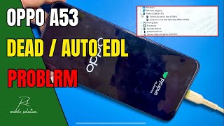 Oppo A53 Auto EDL Port Problem  Oppo A53 Dead Problem Solution ✅ [upl. by Aik]