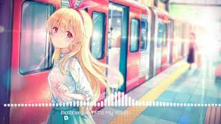 Bolbbalgan 4  To My Youth Nightcore [upl. by Tenenbaum758]