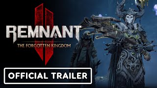 Remnant 2 The Forgotten Kingdom DLC  Official Announcement Trailer [upl. by Clardy714]