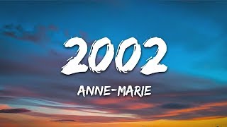 Anne Marie  2002 Lyrics [upl. by Gilbye]