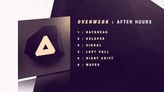 OVERWERK  Last Call [upl. by Stempson842]