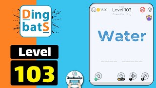 Dingbats Level 103 Water Walkthrough [upl. by Tehr334]