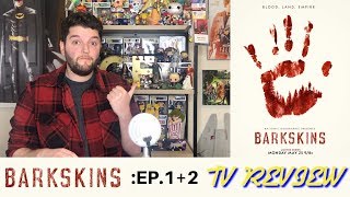 Barkskins National Geographic Episodes 12  TV Review [upl. by Dexter]