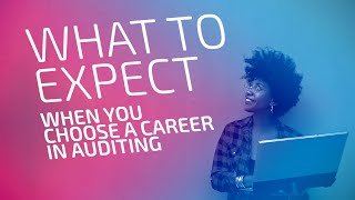 What to Expect When You Choose a Career in Auditing [upl. by Eetnwahs]