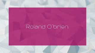 Roland Obrien  appearance [upl. by Sirak892]