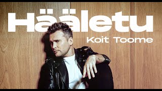 Koit Toome  Hääletu Official video [upl. by Charmine506]