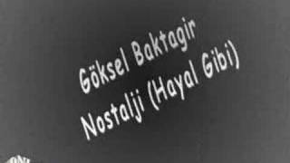 Göksel Baktagir  Nostalji Hayal Gibi [upl. by Darcy]