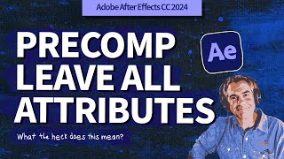 How To PreCompose amp Leave All Attributes In After Effects [upl. by Helen]