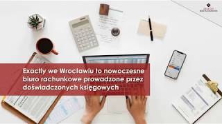 Biuro rachunkowe doradztwo podatkowe księgowy Wrocław Exactly [upl. by Gagnon]