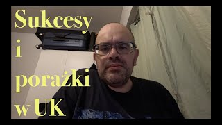 SUKCESY I PORAŻKI W UK  komentarz polacywuk [upl. by Quintana]