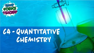 AQA GCSE 19  C4 QUANTITATIVE CHEMISTRY WHOLE TOPIC [upl. by Ecirahc]