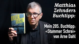 Mein 205 Buchtipp «Stummer Schrei» von Arne Dahl [upl. by Ahsauqram]