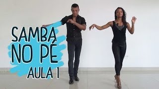 Samba no Pé  Aula 1 [upl. by Balliol]