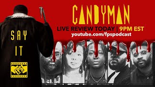 Candyman Movie Review Live  Frames Per Second Podcast [upl. by Guenna741]