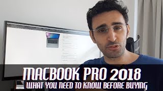 New MacBook Pro 2018  What You Need to Know Before Buying [upl. by Hale489]