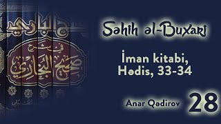 28 Səhih əlBuxari İman kitabi Hədis 3334  Anar Qədirov [upl. by Uziel]