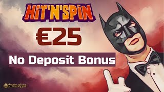 HitnSpin Casino €25 no deposit bonus [upl. by Sandler360]