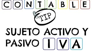 SUJETO ACTIVO Y PASIVO  IVA [upl. by Oneill]