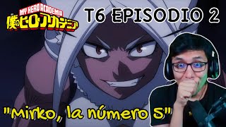 JugandorCriticon Reacciona a Boku No Hero Academia Temporada 6 Episodio 2 Mirko la número 5 [upl. by Warford]