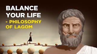 How To Balance Your Life  Philosophy of Lagom [upl. by Akeenat]