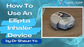 How to use an Ellipta Inhaler Device [upl. by Saiasi]