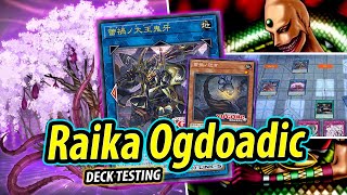 WE HAVE A PROBLEM  RAIKA OGDOADIC Deck Testing [upl. by Zara]