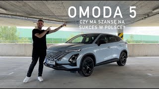 Omoda 5 Premium TEST PL Czy ma szansę na sukces w Polsce [upl. by Eleynad932]