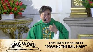 PRAYING THE HAIL MARY SMG WORD 16th ENCOUNTER  Scripture Message from God with Fr Jason Laguerta [upl. by Norrie]