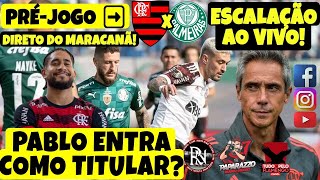 PRÉJOGO DIRETO DO ESTÁDIO PABLO ENTRA COMO TITULAR ESCALAÇÃO AO VIVO [upl. by Eillac367]