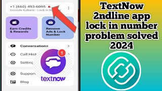 TextNow 2ndline app lock in number problem sign up problem solved fake number se WhatsApp kaise bana [upl. by Jaquenetta]