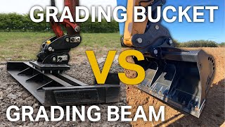 GRADING BEAM VS GRADING BUCKET  What suits you best [upl. by Park]