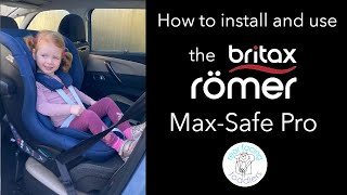 How to install and use the BritaxRömer MaxSafe Pro rear facing car seat [upl. by Asiral]