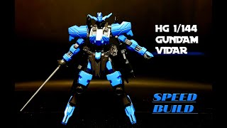 HG 1144 GUNDAM VIDAR IRONBLOODED ORPHANS SPEED BUILD 2021 [upl. by Dranrev169]