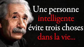 Albert Einstein Une personne intelligente évite trois choses dans la vie tout dabord Citation [upl. by Glorianna]