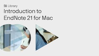 Introduction to EndNote 21 for Mac [upl. by Ailbert620]