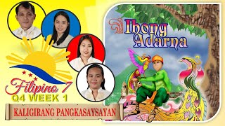 Quarter 4  Filipino 7 – Week 1  Kaligirang Pangkasaysayan ng Ibong Adarna [upl. by Olzsal]